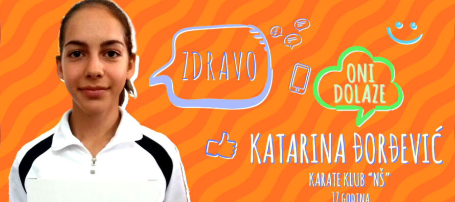 ONI DOLAZE: Katarina Đorđević (VIDEO)