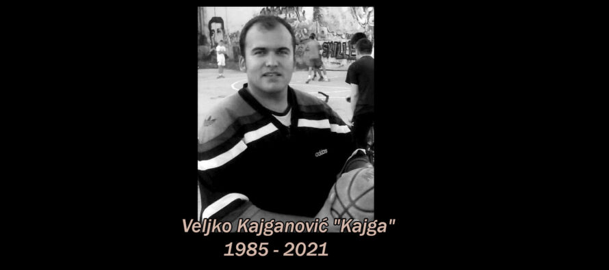 IN MEMORIAM – Veljko Kajganović “Kajga”