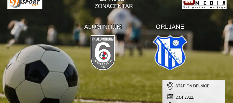 Aluminijum protiv Orljana nastavlja borbu za opstanak u Zoni (UŽIVO)